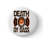 DEATH by BASS Pinback Button