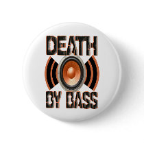 DEATH by BASS Pinback Button