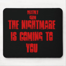 Deathly Grim"The Nightmare Is Coming To You" Mouse Pad