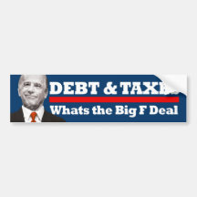 Debt and Taxes Biden Bumper Stickers