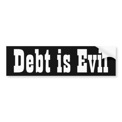 Debt is Evil Bumper Stickers by Invmog