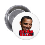 Debt Man Walking Obama Buttons