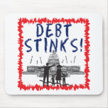 Debt Stinks Mouse Pad