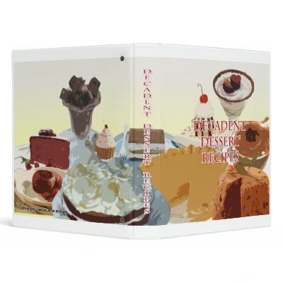 Decadent Desserts Recipe Binder by marxdarx