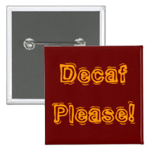 Decaf svp ! badge