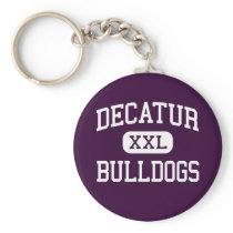 Decatur - Bulldogs - High School - Decatur Georgia Key Chains