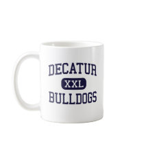 Decatur - Bulldogs - High School - Decatur Georgia Coffee Mug