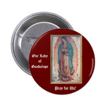 December 12   Our Lady of Guadalupe Pinback Buttons