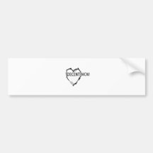 DECENT MOM - YOU KNOW WHO U ARE!! BUMPER STICKER