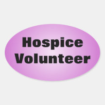 Dedicated Hospice Volunteer Oval Stickers