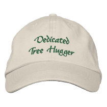 Dedicated Tree Hugger Embroidered Hat