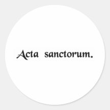 Deeds of the saints round stickers