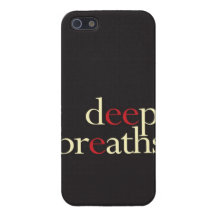 "Deep Breaths" iPhone 5 Cover