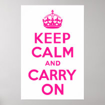 Deep Pink Keep Calm and Carry On Posters