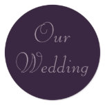 Deep Purple Violet Our Wedding Stickers