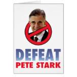 Defeat Pete Stark Greeting Card