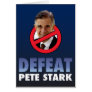 Defeat Pete Stark Greeting Card