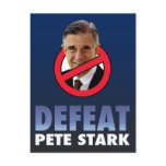 Defeat Pete Stark Postcard