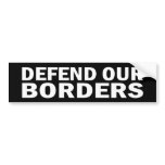 Defend our Borders Sticker bumper stickers