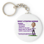 Deficit Attention Disorder Key Chains