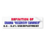 Definition: an Obama Recovery Summer 9% Unemployed Bumper Sticker