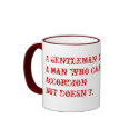 Definition of a gentleman... mugs