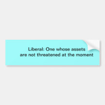 Definition of a liberal bumper stickers