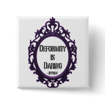 Deformity is Daring Buttons