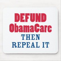 Defund ObamaCare Then Repeal It Mousepads