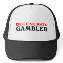 Degenerate Gambler