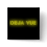 Deja Vue Badge Pinback Button