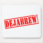 Dejabrew Mouse Pad