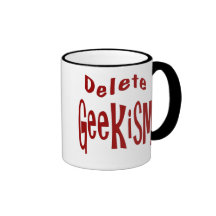 Delete Geekism Coffee Mugs