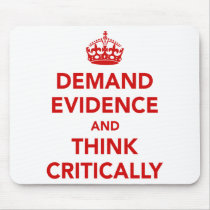 Demand Evidence and Think Critically
