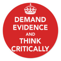 Demand Evidence and Think Critically