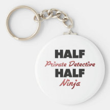 Demi de détective privé demi de Ninja Porte-clefs
