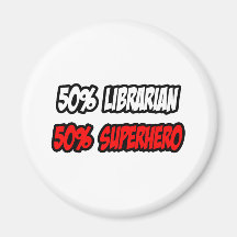 Demi de super héros de bibliothécaire… à moitié magnets