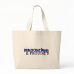 Democrat and Proud Tote Bag