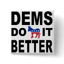 Democrats Do It Button