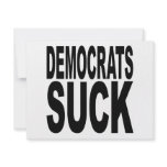 Democrats Suck Custom Invite