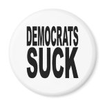 Democrats Suck Refrigerator Magnet