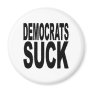 Democrats Suck Refrigerator Magnet
