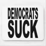Democrats Suck Mousepad