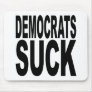 Democrats Suck Mousepad