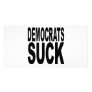 Democrats Suck Photo Card