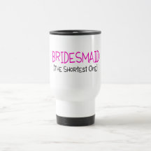 Demoiselle d'honneur la plus courte tasse à café