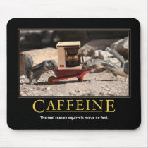 Demotivational Mousepad: Caffeine