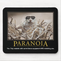 Demotivational Mousepad: Paranoia