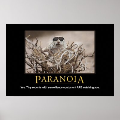 Demotivational Poster: Paranoia by poozybear