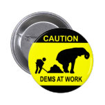 Dems At Work Button